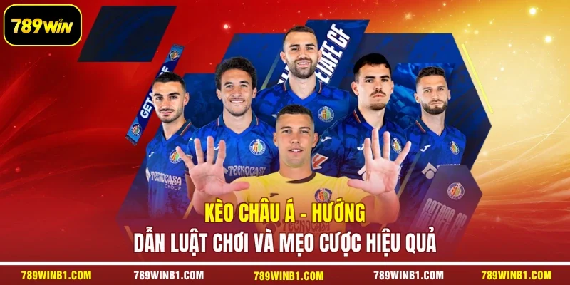 Kèo Châu Á - Hướng Dẫn Luật Chơi Và Mẹo Cược Hiệu Quả