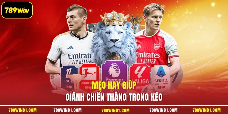 Mẹo hay giúp giành chiến thắng trong kèo