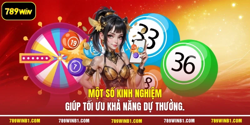 Một số kinh nghiệm giúp tối ưu khả năng dự thưởng.