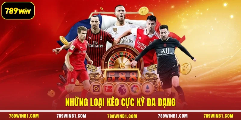 Những loại kèo cực kỳ đa dạng