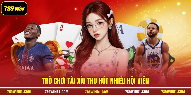 Trò chơi Tài Xỉu thu hút nhiều hội viên
