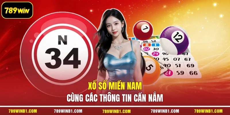 Xổ số miền Nam cùng các thông tin cần nắm